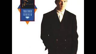Rick Astley - Together Forever (Lover&#39;s Leap Remix)
