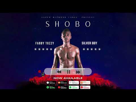 Shobo by Fabby Tozzy ft Silver Boy (Official Audio )