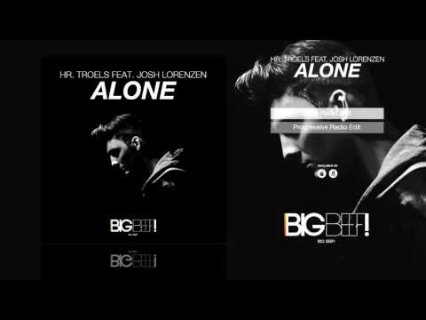 Hr. Troels feat. Josh Lorenzen - Alone (Deep Edit)