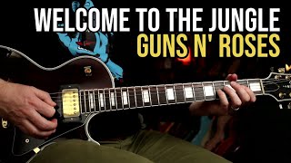 How to Play "Welcome To The Jungle" by Guns N' Roses  | Guitar Lesson
