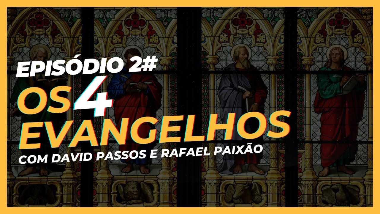 Episódio 2# - Os 4 evangelhos