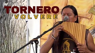 Video thumbnail of "TORNERO - VOLVERE | PAN FLUTE AND GUITAR - INKA GOLD  ▶️ HQ Best Audio"