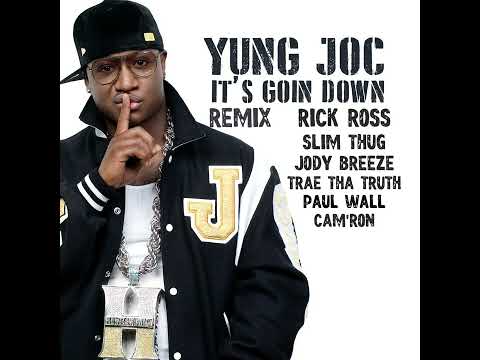 Yung Joc Feat. Rick Ross, Slim Thug, Jody Breeze, Trae, Paul Wall & Cam'ron   It's Goin Down (Remix)