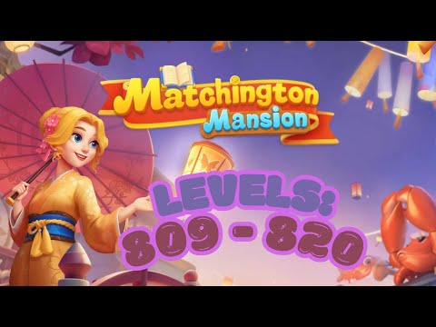 Matchington Mansion Levels 809-820