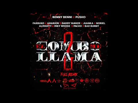 El Combo Me Llama 2 (Full Remix) - Benny Benni, Pusho, Farruko, Amarion, Daddy Yankee, Juanka y mas
