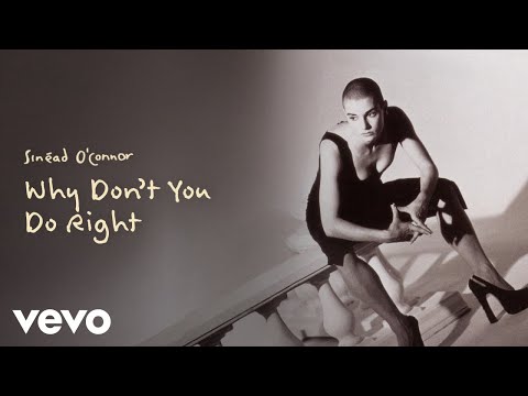 Sinéad O'Connor - Why Don't You Do Right (Official Audio)