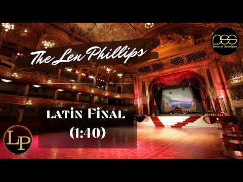 Latin Final (1:40) | The Len Phillips #final #dancesport  #ballroomdance #musicmix #latin #rounds