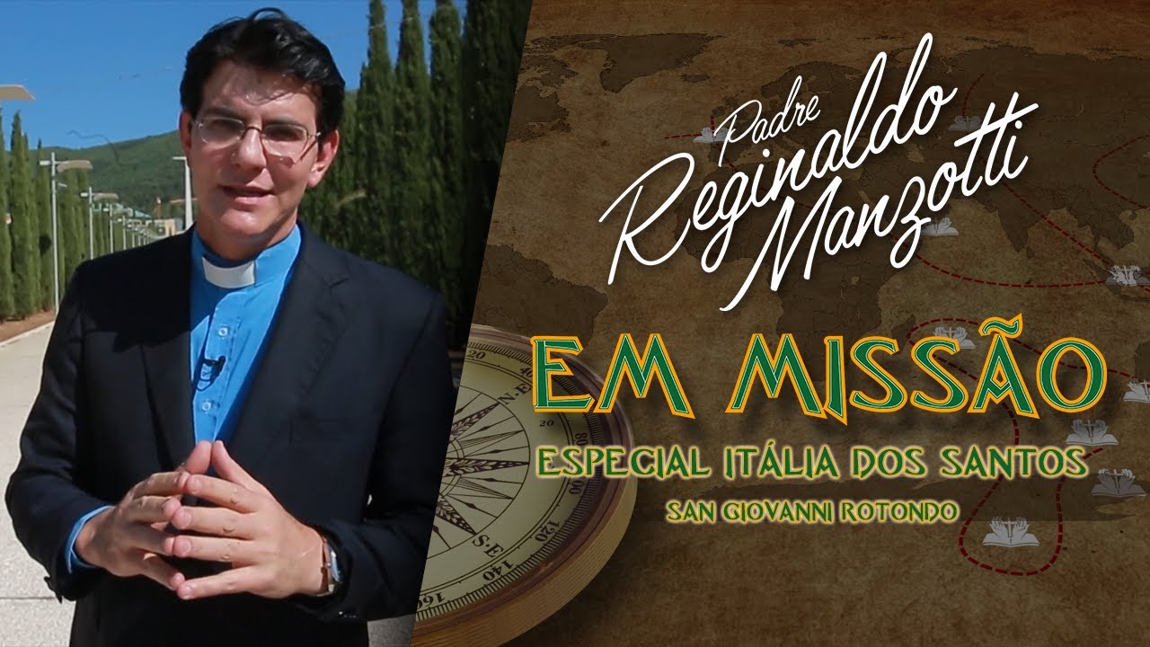 Santuário de São Pio de Pietrelcina, San Giovanni Rotondo | Padre Manzotti | Padre em Missão
