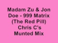 Madam Zu & Jon Doe - 999 Matrix (The Red Pill ...