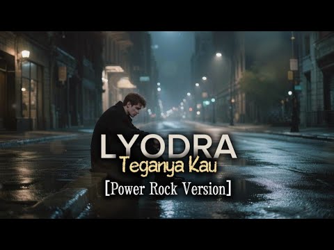 LYODRA - TEGANYA KAU || AI POWER ROCK COVER (Ryan Syu Official) #lyodra 