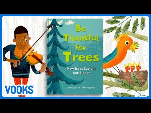 Earth Day Story for Kids: Be Thankful For Trees | Vooks Narrated Storybooks