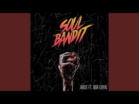 Soul Bandit (feat. Loyal)