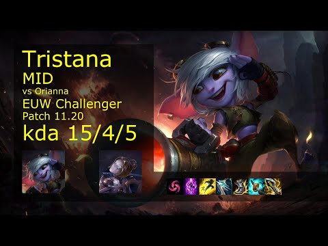 Tristana Mid vs Orianna - EUW Challenger 15/4/5 Patch 11.20 Gameplay