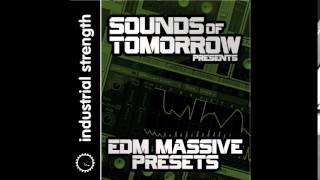 Video thumbnail for SOUNDS OF TOMORROW presents EDM Massive - Sample Pack OUT NOW! by Industrial Strength Records