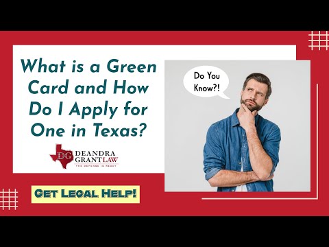 What is a Green Card and How Do I Apply for One in Texas? | Deandra Grant Law – Get Legal Help!