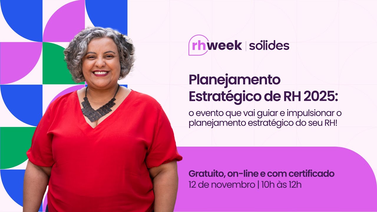 RH Week 21ª Edição - Planejamento Estratégico de RH para 2025 | Dia 1