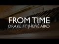 Drake - From Time - Feat. Jhené Aiko (Piano Cover ...