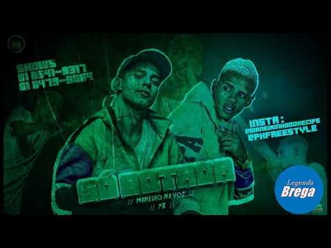 MANEIRO NA VOZ E PK   SÓ BOTADA