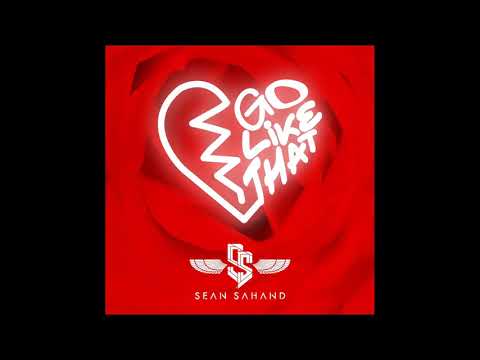 Sean Sahand - Go Like That (Official Audio)