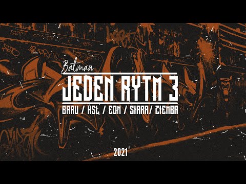Batman - Jeden rytm III ft. Baru, Ksl , EoN, Siara , Ziemba (prod. Ziemba)