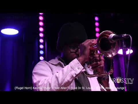 James Ross @ (Flugel Horn) Kasimu Taylor - "Roy Allan" -www.Jross-tv.com (St. Louis)