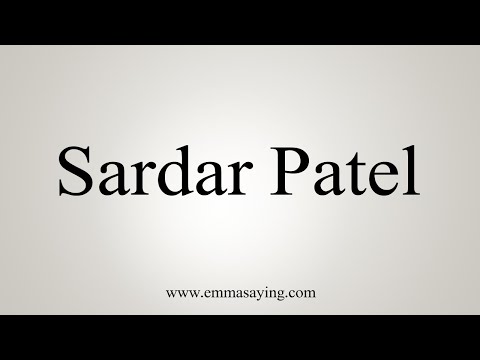 How To Say Sardar Patel