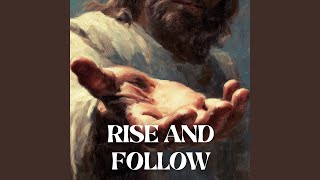 Rise and Follow