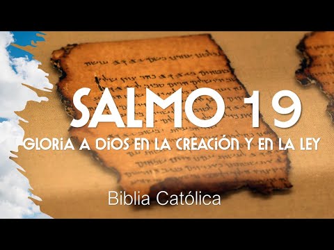 Salmo 19 - Gloria a Dios en la creación y en la Ley - Biblia Católica (Recitado)