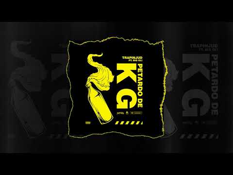TRAPINJUD X BIG OLI - PETARDO DE KG (WHITEMAGICMUSIC)