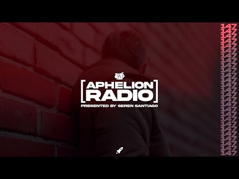 Aphelion Radio - Episode 147 with @SerenSantiago (November 22, 2022) [2 Hour Live DJ Mix]