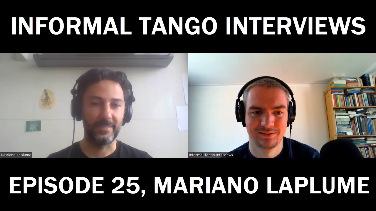 Informal Tango Interviews #25, Mariano Laplume [Former tango violinist, now tango dance teacher]