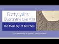 Patty's Quarantine Live #13 - The Memory of Stitches