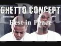 Ghetto Concept Rest In Peace