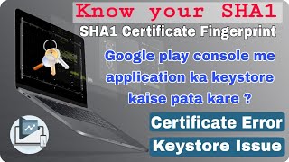 How to check SHA1 certificate in keystore which is used in Google play console and application 2021.
