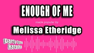 Melissa Etheridge - Enough of Me (Karaoke Version)