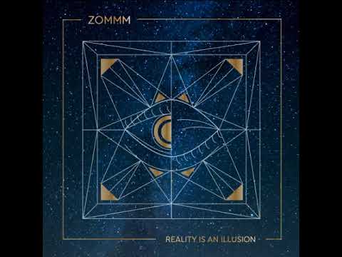 Zommm - Reality Is an Illusion (Full Album)