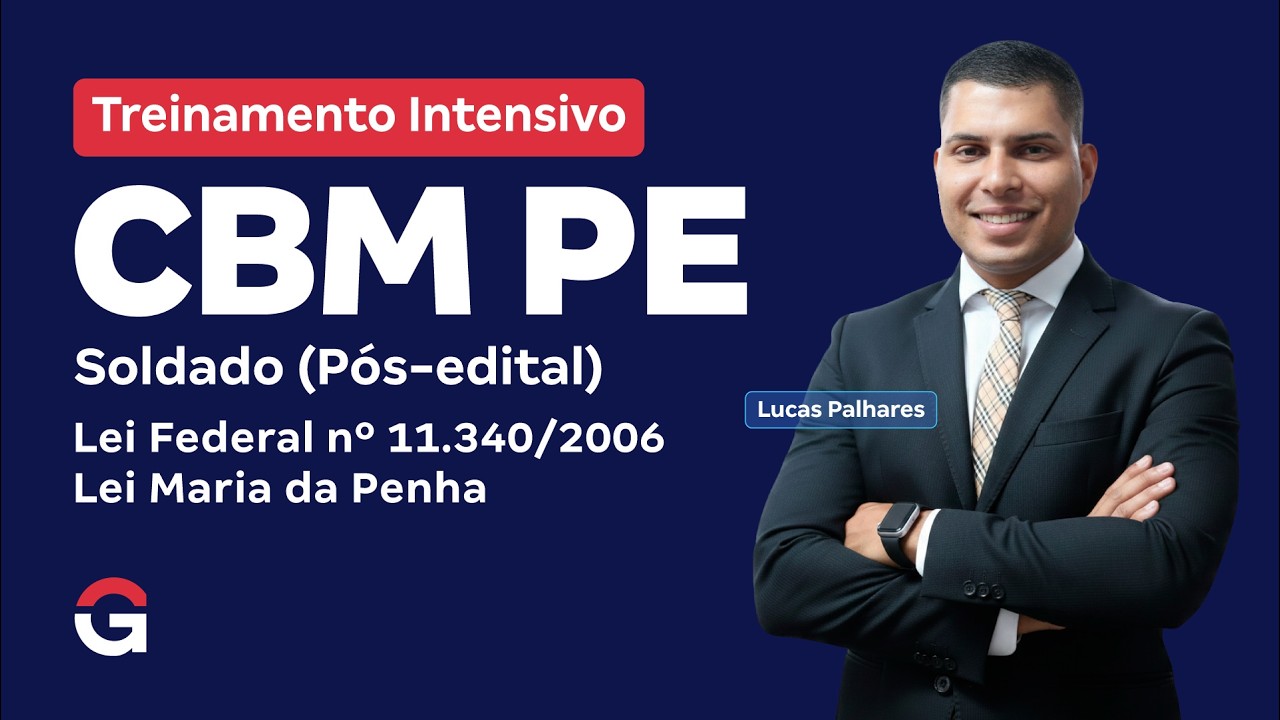 Treinamento Intensivo CBM PE - Lei Maria da Penha com Lucas Palhares