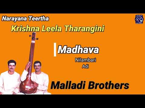 Madhava | Malladi Brothers | Narayana Teertha Tharangam | Nilambari