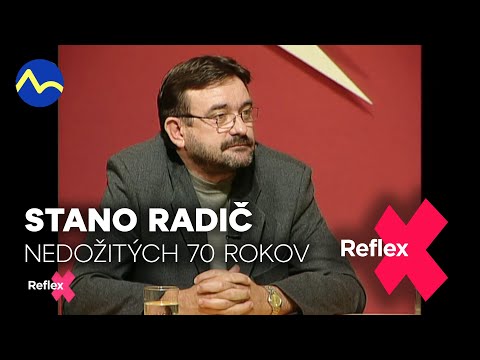 Stano Radič - nedožitých 70 rokov | Reflex