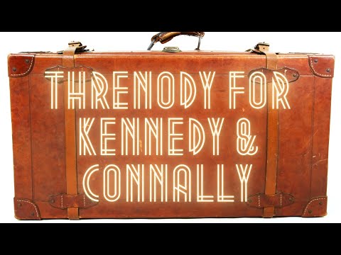 Threnody for Kennedy & Connally - Brian Woodbury/Variety Orchestra