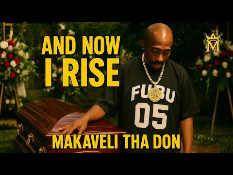 Makaveli Tha Don - And Now I Rise (2025 DJ Skandalous A.I. Track)