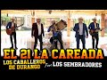 Los Caballeros De Durango ft Los Sembradores El 21 la careada