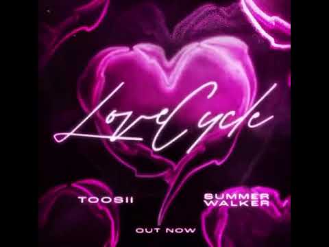 #snippet Toosii-“Love Cycle” Remix Feat. Summer Walker