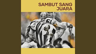 Download lagu Sambut Sang Juara (Remastered 2024) mp3 Download lagu Sambut Sang Juara (Remastered 2024) mp3