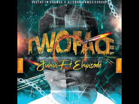 Juhvi - Two Face Ft Ehpisode