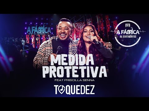 Toque Dez feat  @PriscilaSennaAMusa   - Medida Protetiva   (DVD A FÁBRICA DE SENTIMENTOS)