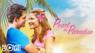 Pearl in Paradise - traumhaft schöner Liebesfilm - Ganzer Film bei Moviedome