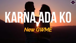 Download lagu New GWME - Karna Ada Ko | Lirik arti indonesia mp3