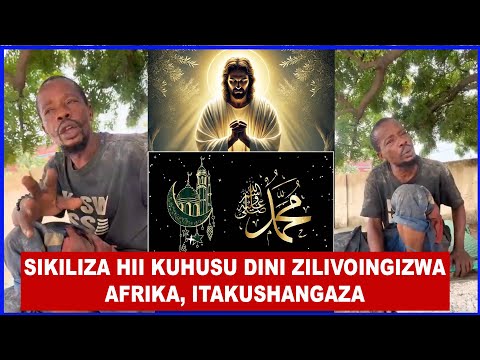 CHIONDA: TUNAABUDU WAARABU NA WAZUZUNGU, AFRIKA ILIKUAJE TUKAACHA DINI ZA ASILI, MUNGU HANA DINI