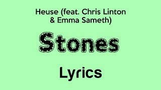 Heuse - Stones (feat. Chris Linton & Emma Sameth) [Lyrics]